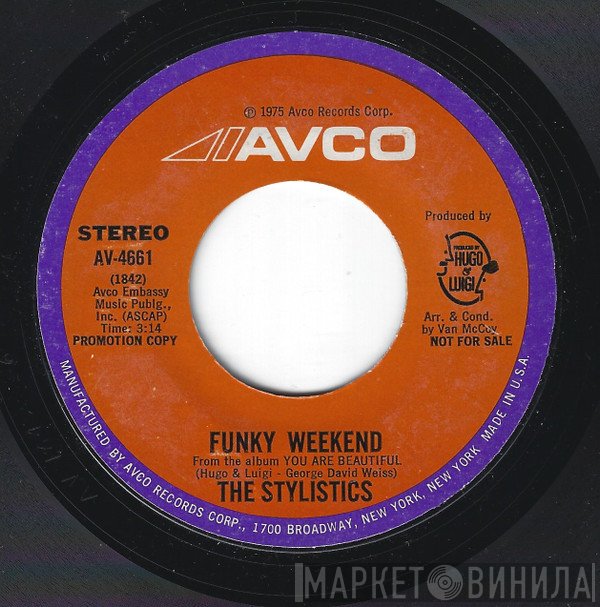 The Stylistics  - Funky Weekend