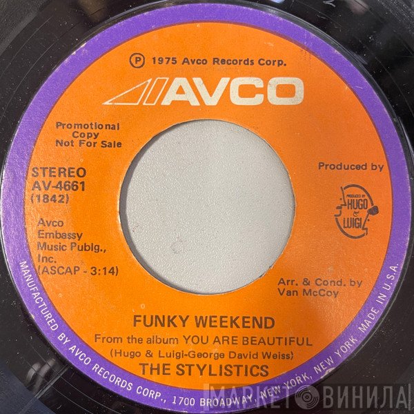 The Stylistics  - Funky Weekend