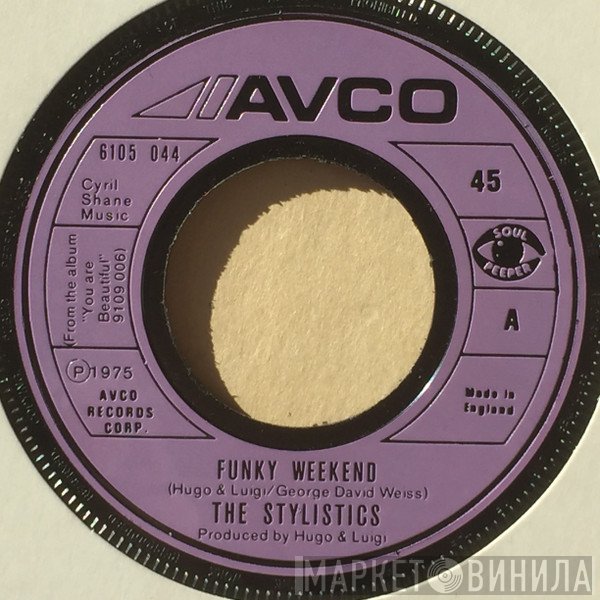 The Stylistics  - Funky Weekend