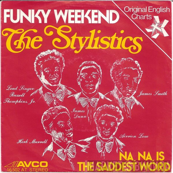 The Stylistics  - Funky Weekend
