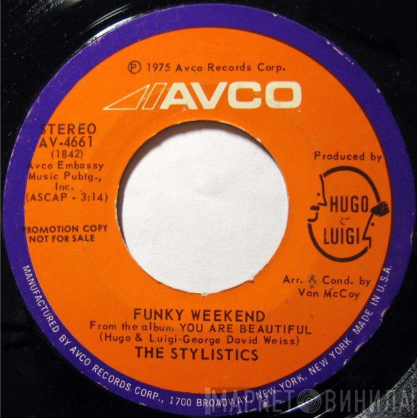 The Stylistics  - Funky Weekend