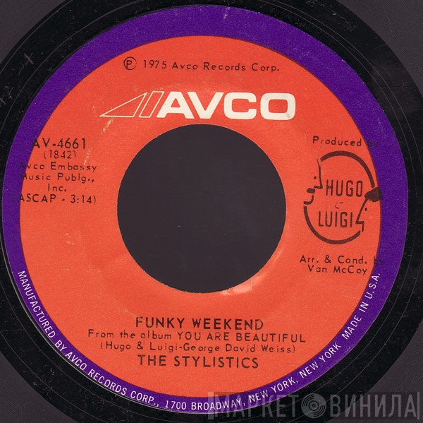 The Stylistics  - Funky Weekend
