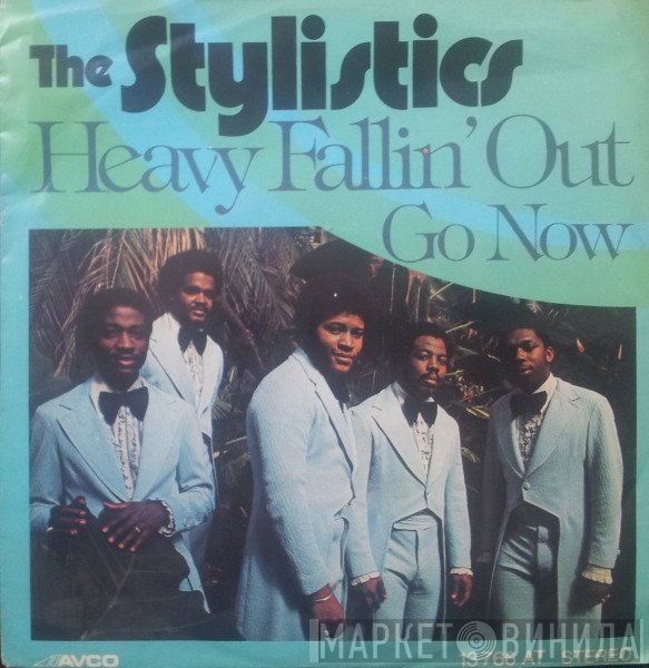 The Stylistics  - Heavy Fallin' Out