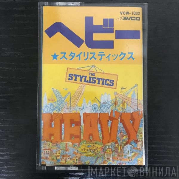 The Stylistics  - Heavy