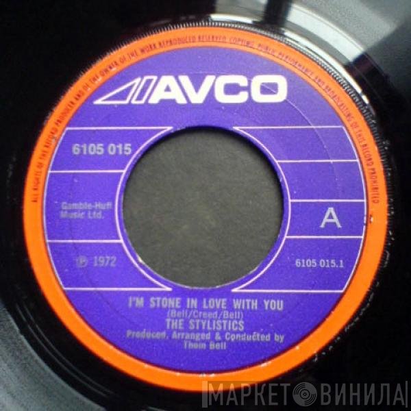 The Stylistics - I'm Stone In Love With You