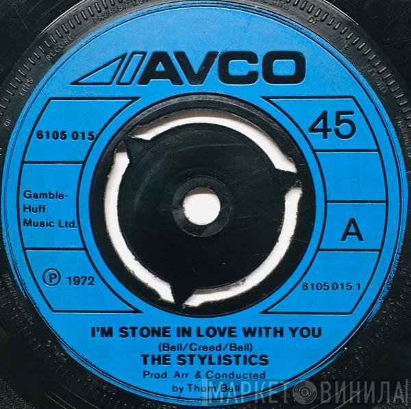 The Stylistics - I'm Stone In Love With You