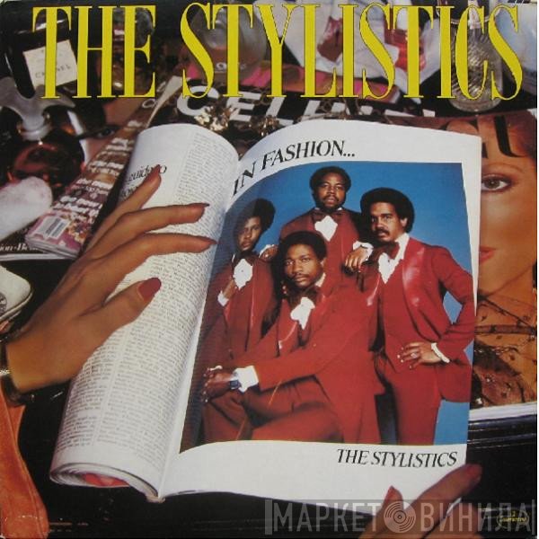 The Stylistics  - In Fashion