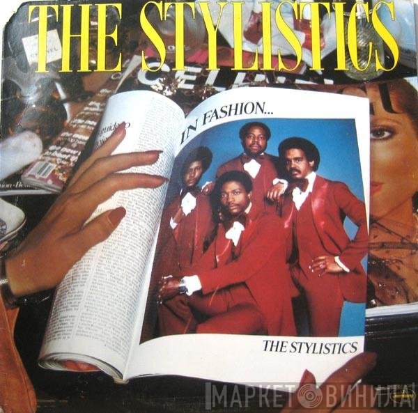 The Stylistics  - In Fashion