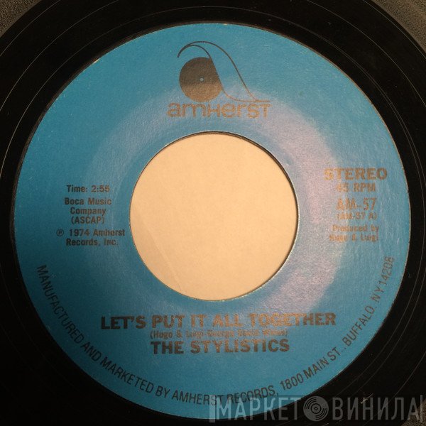 The Stylistics - Let's Put It All Together / I Will Love You Always