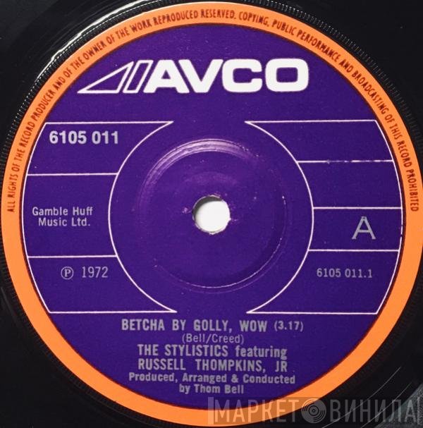 The Stylistics, Russell Thompkins, Jr. - Betcha By Golly, Wow
