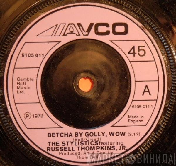 The Stylistics, Russell Thompkins, Jr. - Betcha By Golly, Wow