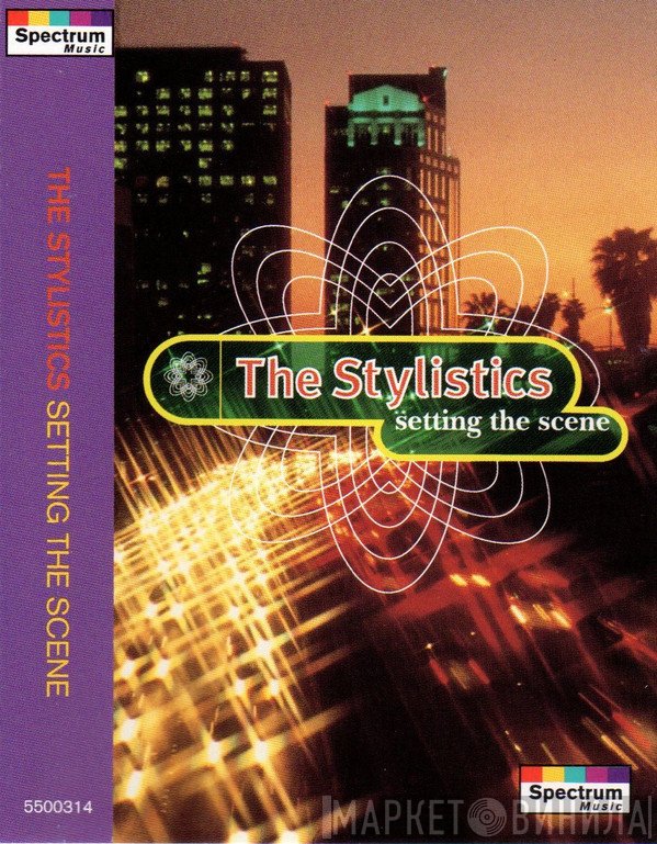 The Stylistics  - Setting The Scene