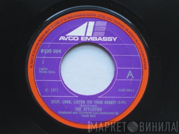 The Stylistics - Stop, Look, Listen (To Your Heart) / If I Love You