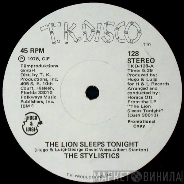 The Stylistics - The Lion Sleeps Tonight / Fly!