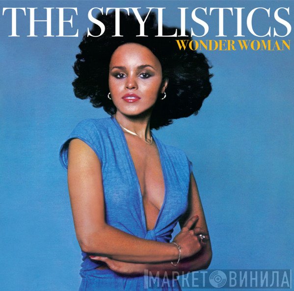 The Stylistics  - Wonder Woman