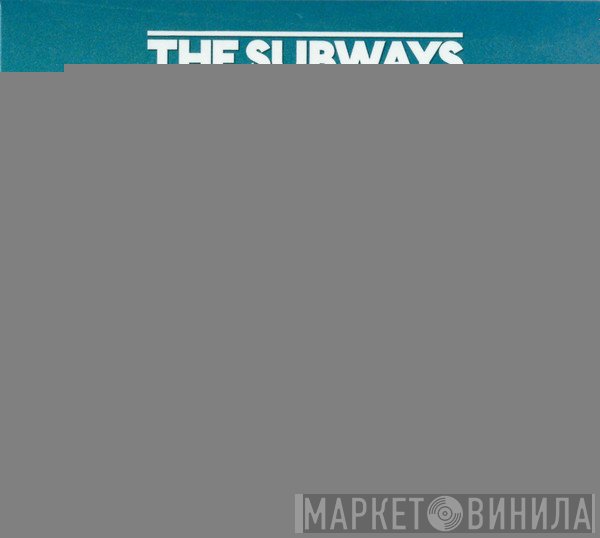 The Subways - All Or Nothing