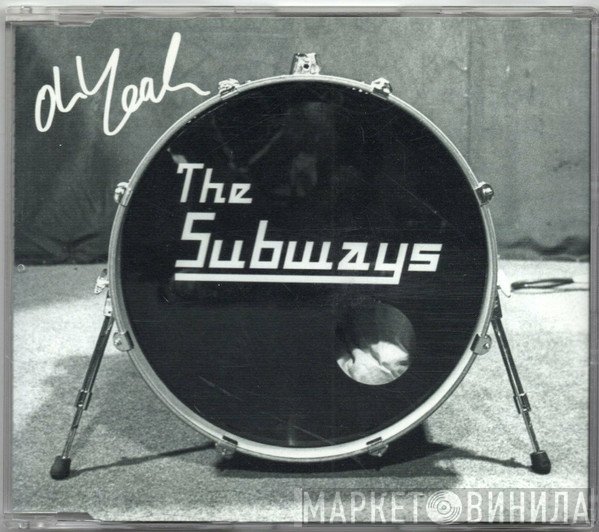 The Subways - Oh Yeah