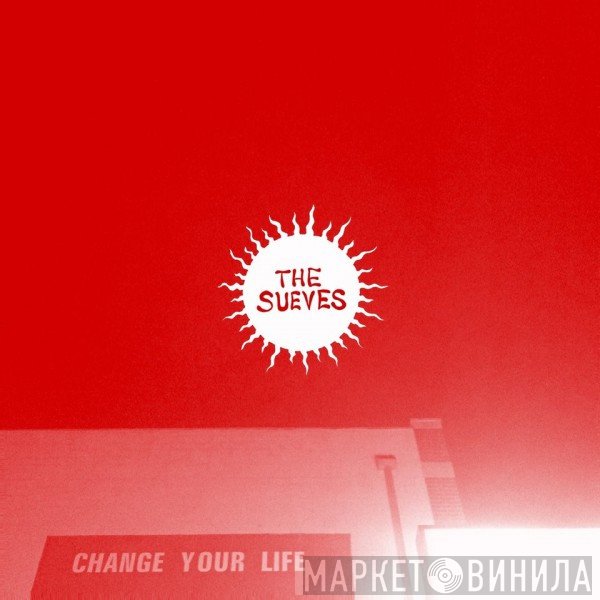 The Sueves - Change Your Life