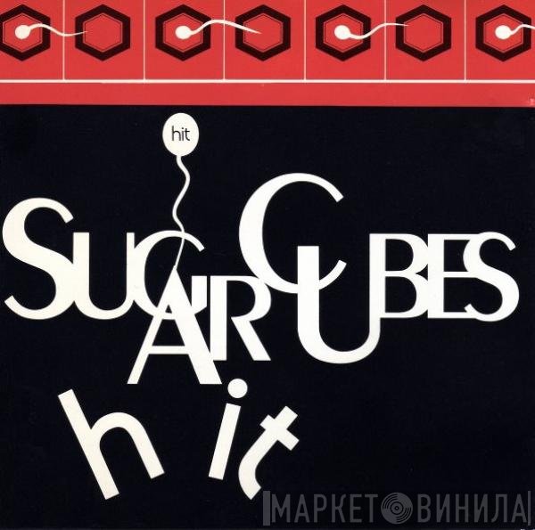 The Sugarcubes  - Hit