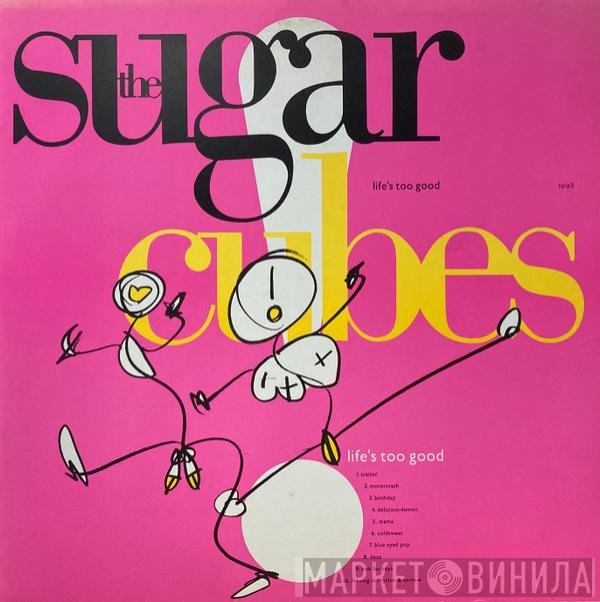 The Sugarcubes  - Life's Too Good