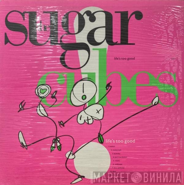 The Sugarcubes  - Life's Too Good