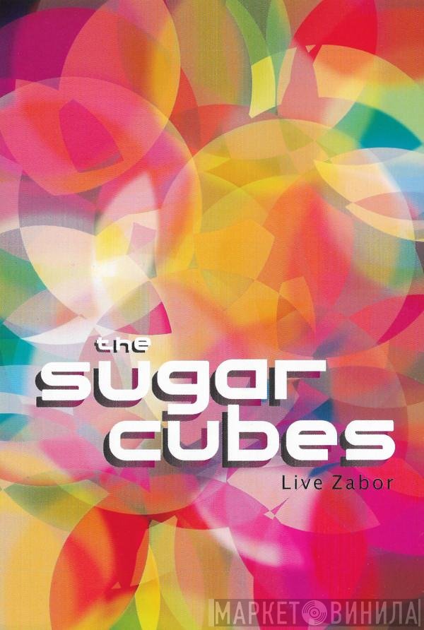 The Sugarcubes  - Live Zabor