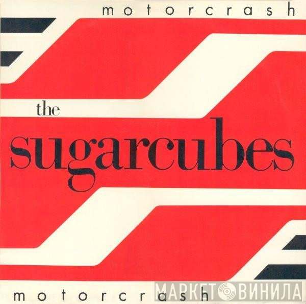 The Sugarcubes  - Motorcrash