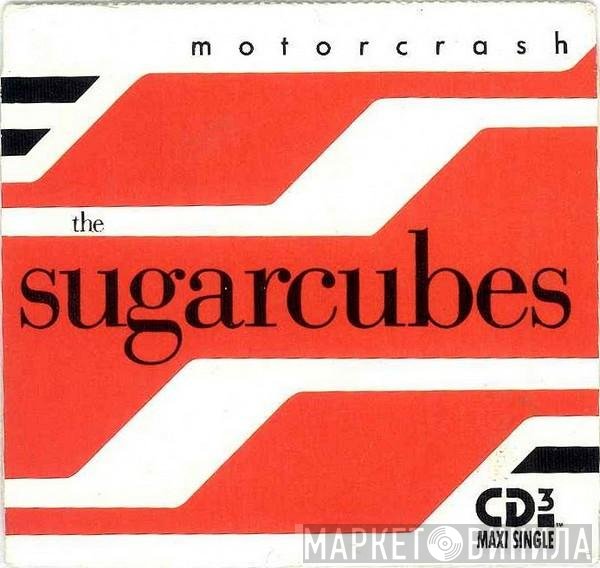 The Sugarcubes  - Motorcrash