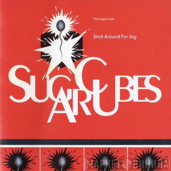 The Sugarcubes  - Stick Around For Joy