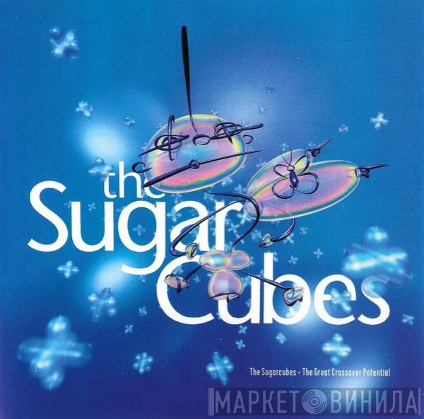 The Sugarcubes  - The Great Crossover Potential