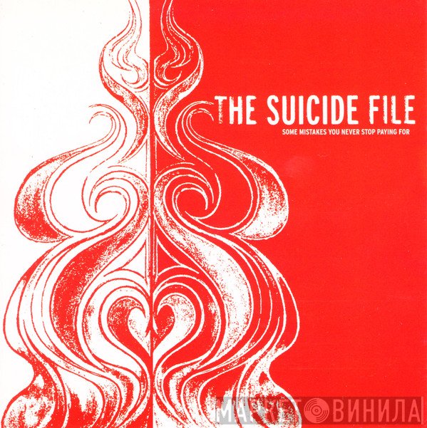 The Suicide File - Some Mistakes You Never Stop Paying For