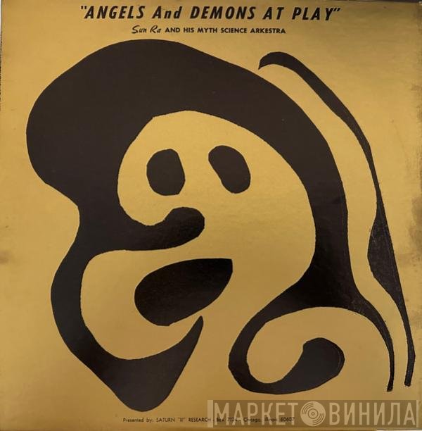 The Sun Ra Arkestra  - Angels And Demons At Play