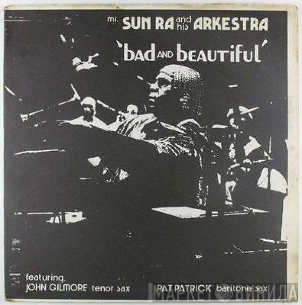 The Sun Ra Arkestra  - Bad And Beautiful