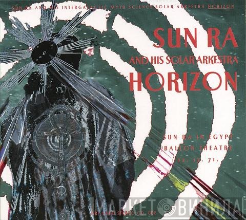 The Sun Ra Arkestra  - Horizon