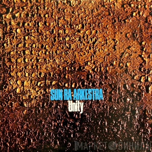 The Sun Ra Arkestra  - Unity