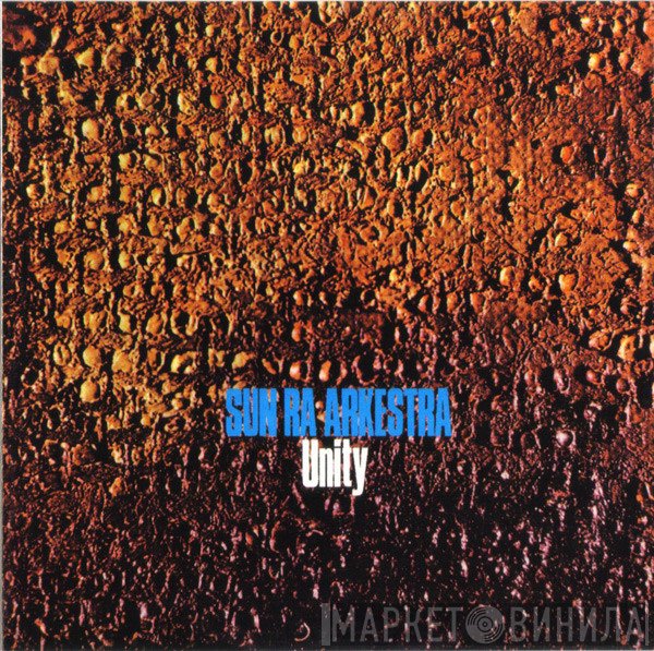 The Sun Ra Arkestra  - Unity