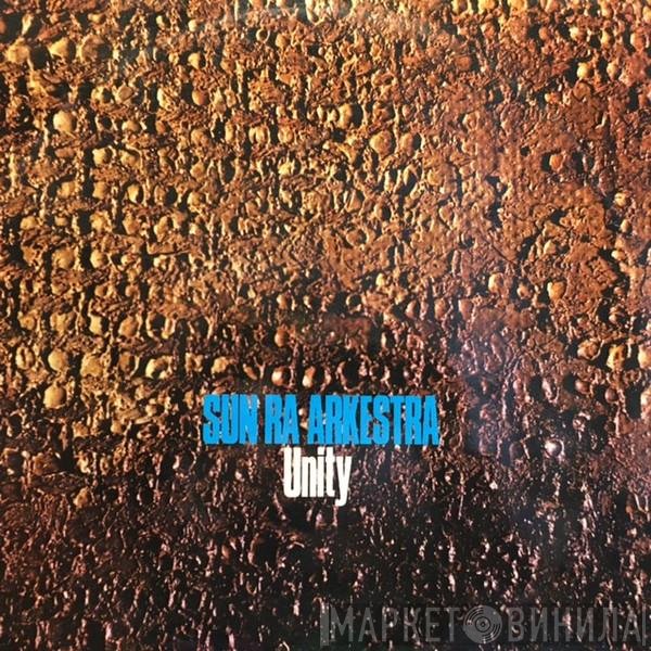 The Sun Ra Arkestra  - Unity