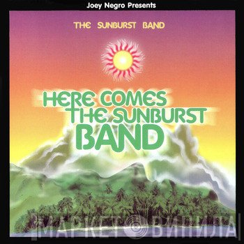 The Sunburst Band, Joey Negro - Here Comes The Sunburst Band