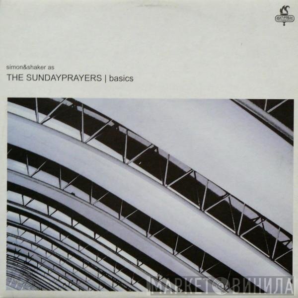 The Sundayprayers, Simon & Shaker - Basics