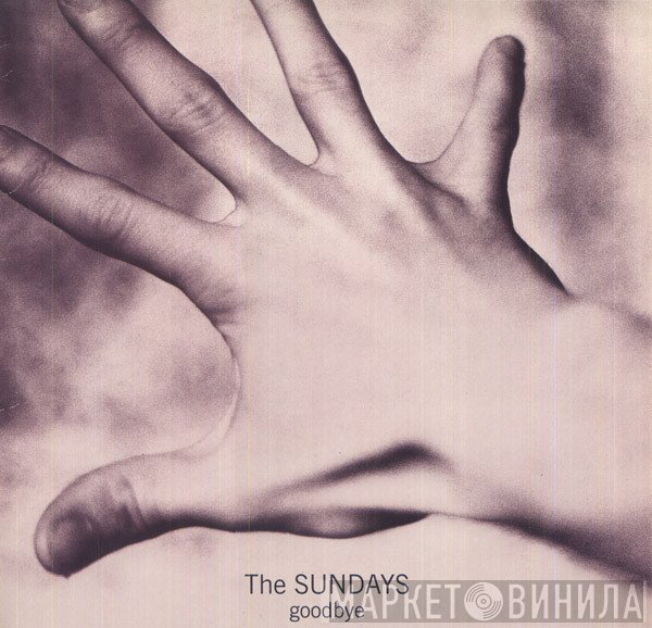 The Sundays  - Goodbye
