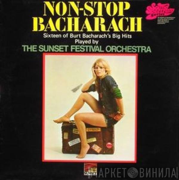 The Sunset Festival Orchestra - Non-Stop Bacharach