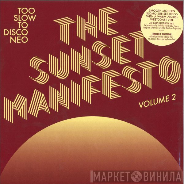 - The Sunset Manifesto (Too Slow To Disco Neo) (Volume 2)