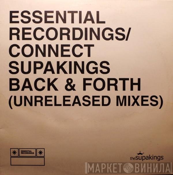 The Supakings - Back & Forth (Unreleased Remixes)