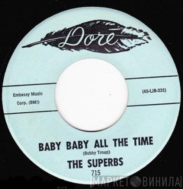 The Superbs  - Baby Baby All The Time / Raindrops, Memories, And Tears