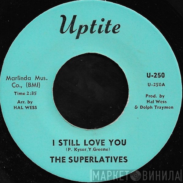 The Superlatives  - I Still Love You