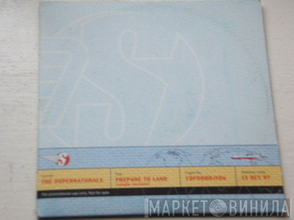 The Supernaturals - Prepare To Land