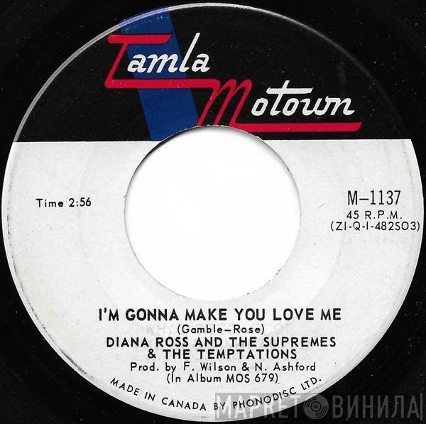 The Supremes, The Temptations - I'm Gonna Make You Love Me / A Place In The Sun