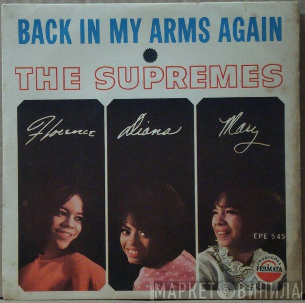 The Supremes - Back In My Arms Again