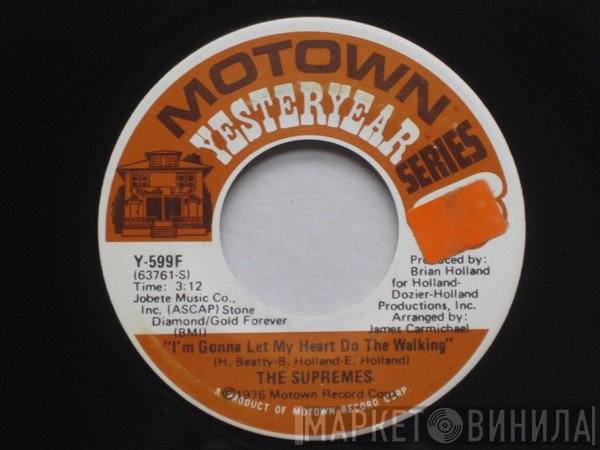 The Supremes - I'm Gonna Let My Heart Do The Walking / You're My Driving Wheel