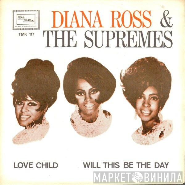 The Supremes - Love Child / Will This Be The Day